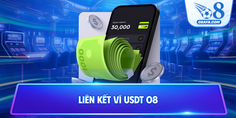 Liên kết ví USDT O8